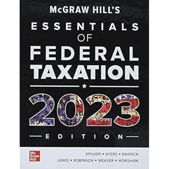 Pre-Owned McGraw-Hill's Essentials of Federal Taxation 2023 Edition (Hardcover) 9781265629441