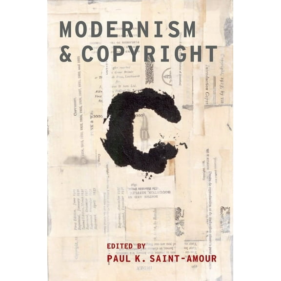 Modernist Literature and Culture Modernism and Copyright, (Paperback)