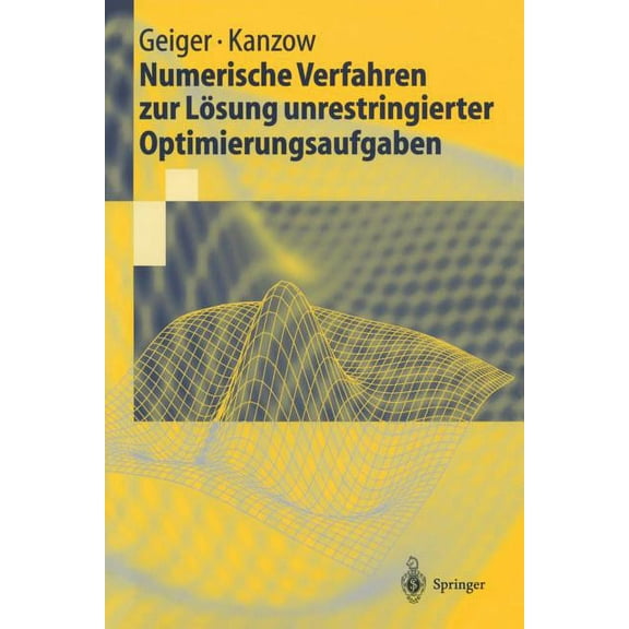 Springer-Lehrbuch Numerische Verfahren Zur LÃ¶sung Unrestringierter Optimierungsaufgaben, (Paperback)