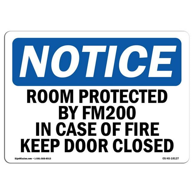 SignMission OS-NS-D-57-L-18127 OSHA Notice Sign - Room Protected by Fm200 in Case of Fire