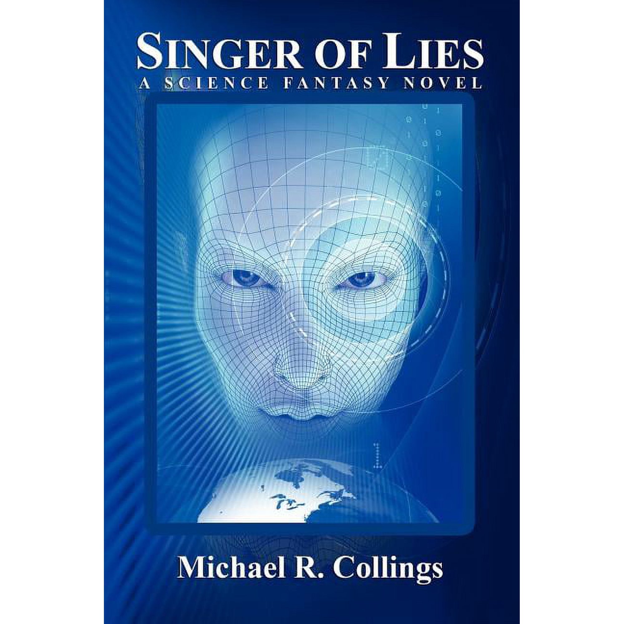 Singer of Lies: A Science Fantasy Novel (Paperback)