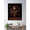 thumbnail image 2 of Mars Needs You Poster Wall Art, Modern Wall Decor, 8x12 UNFRAMED, 2 of 3
