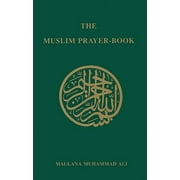 The Muslim Prayer-Book (Paperback)