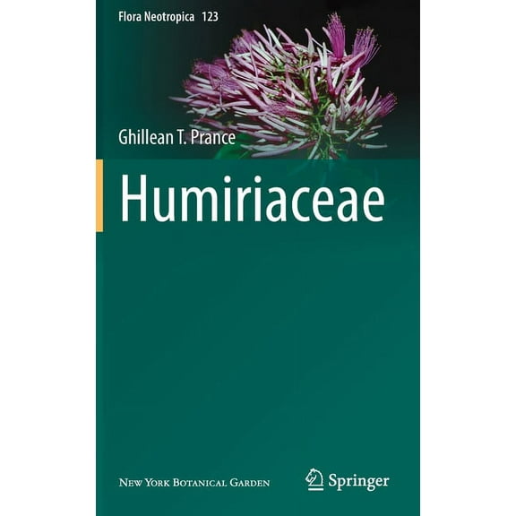 Flora Neotropica Humiriaceae, Book 123, (Hardcover)