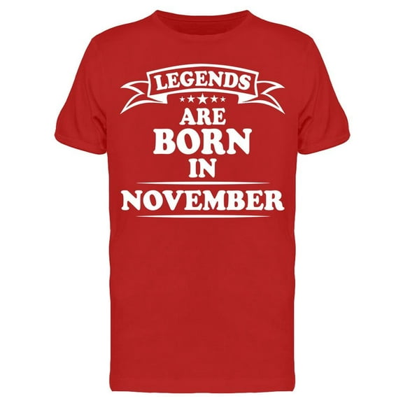The Legend Are Born In November Men's T-shirt