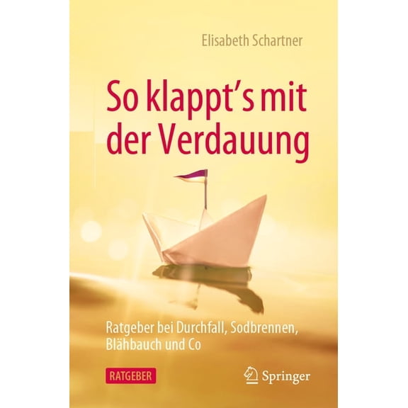 So Klappt's Mit Der Verdauung: Ratgeber Bei Durchfall, Sodbrennen, Blähbauch Und Co, (Paperback)