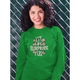 thumbnail image 2 of Let Life Surprise You Art Sweatshirt Women -Image by Shutterstock, Female Small, 2 of 4