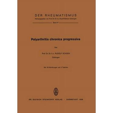 Rheumatismus: Polyarthritis Chronica Progressiva (Paperback)