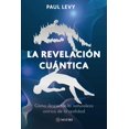 thumbnail image 1 of La revelación cuántica, de Paul Levy, Matiri, Pasta blanda, 1 of 2