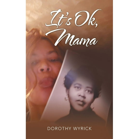 It's Ok, Mama (Hardcover)