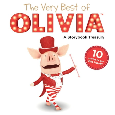 The Very Best of OLIVIA : A Storybook Treasury