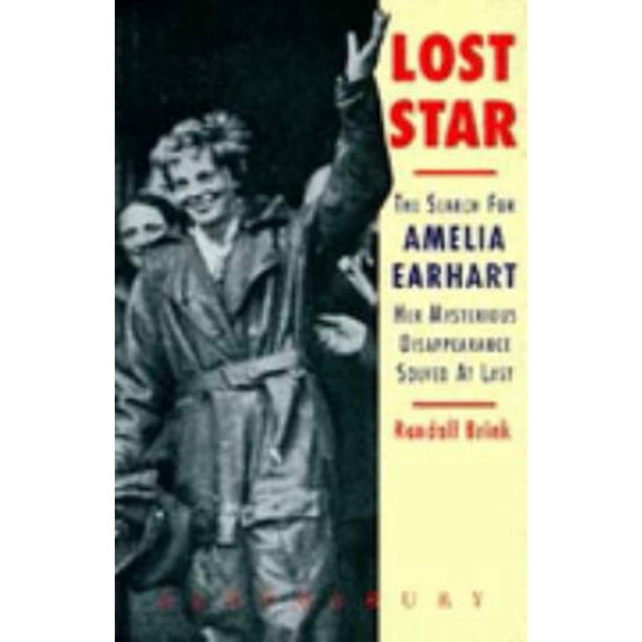 Pre-Owned Lost Star the Search for Amelia Earhart (Hardcover) 0747514380 9780747514381