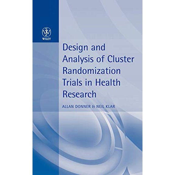Pre-Owned Design and Analysis of Cluster Randomization Trials in Health Research, 9780470711002, 0470711000, Hardcover, 1 edition