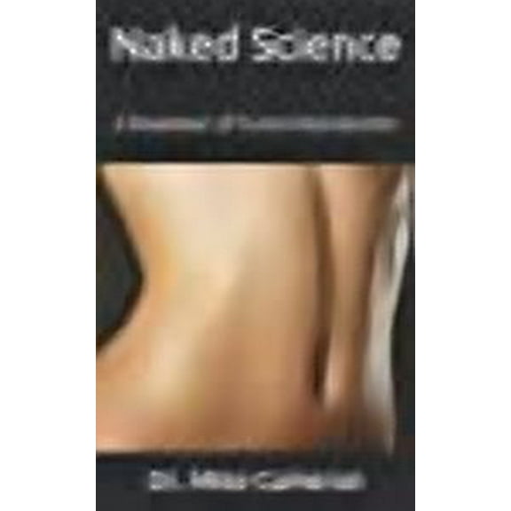 Naked Science: A Breakdown of Human Reproduction