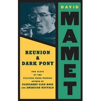 Reunion: Dark Pony: Two Plays (Paperback)