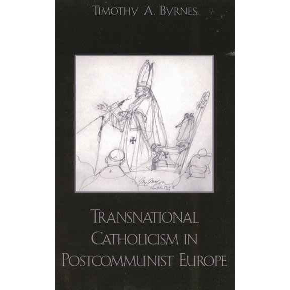 Transnational Catholicism in Postcommunist Europe, (Paperback)