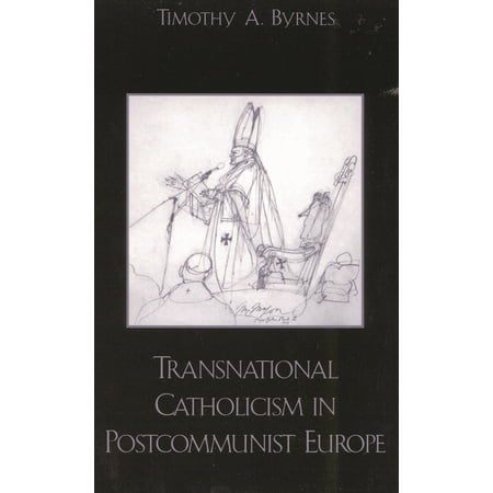Transnational Catholicism in Postcommunist Europe (Paperback)