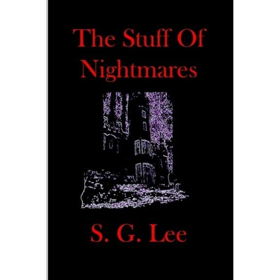 The Stuff Of Nightmares