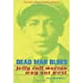 thumbnail image 1 of Dead Man Blues: Jelly Roll Morton Out West, 1 of 1