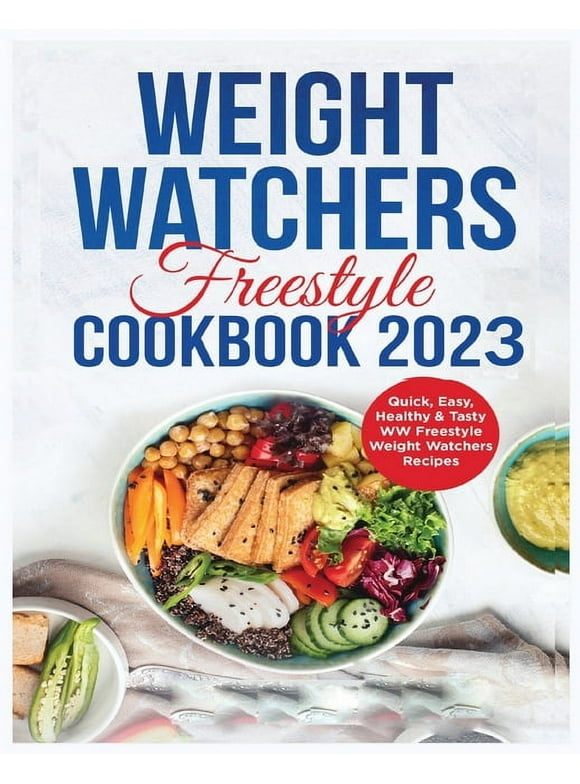 Weight Watchers Freestyle Cookbook: 365 Days of Delicious, Simple & Tasty WW freestyle Recipes for Weight Loss and Improved Health (Paperback)