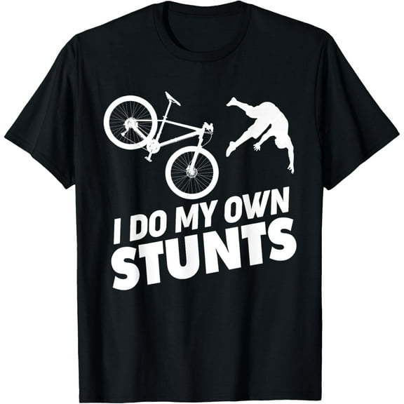 I Do My Own Stunts funny Mountain Bike T-Shirt