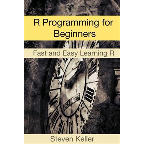 Pre-Owned R Programming for Beginners: Fast and Easy Learning R