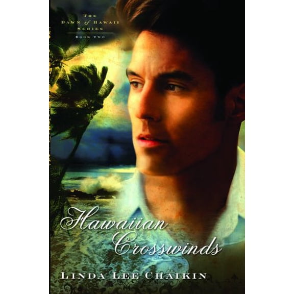 Pre-Owned Hawaiian Crosswinds (Volume 2) (The Dawn of Hawaii Series) (Paperback) 0802437508 9780802437501