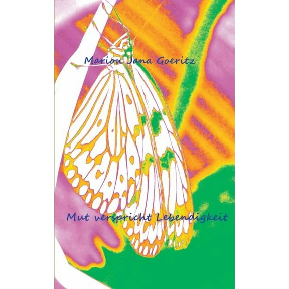 Mut verspricht Lebendigkeit, (Paperback)