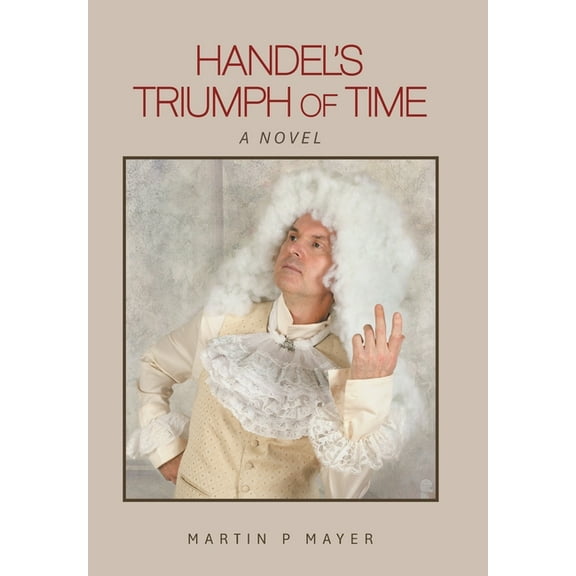 Handel's Triumph of Time, (Hardcover)