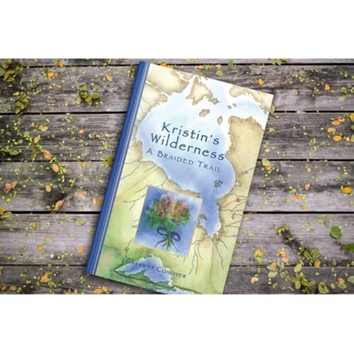 Pre-Owned Kristin's Wilderness: A Braided Trail (Hardcover) 0976626454 9780976626459