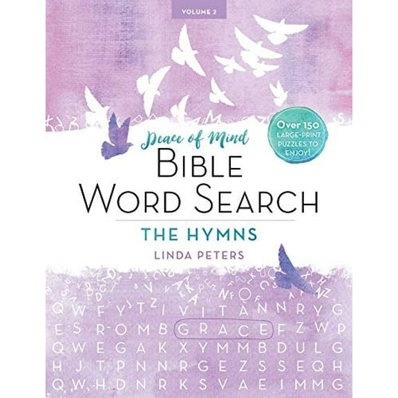 Pre-Owned Peace of Mind Bible Word Search: The Hymns: Over 150 Large-Print Puzzles to Enjoy! (Paperback) 1680993186 9781680993189