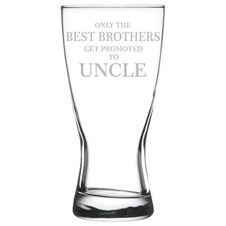 15 oz Beer Pilsner Glass The Best Brothers Get Promoted To (Best Beer In Indiana)