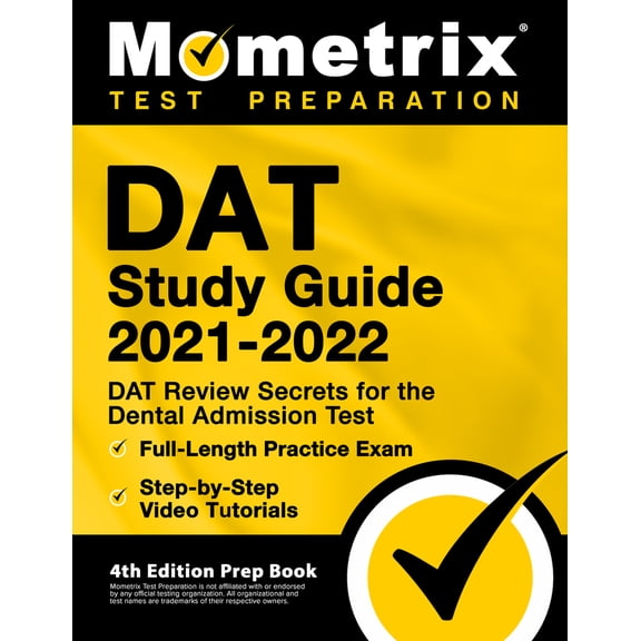 Pre-Owned DAT Study Guide 2021-2022 - DAT Review Secrets for the Dental Admission Test, Full-Length Practice Exam, Step-by-Step Video Tutorials: [4th Edition Pr (Paperback) 1516718658 9781516718658