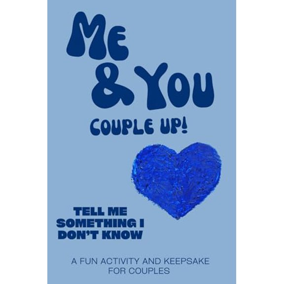 Pre-Owned Me & You: Couple Up! Tell Me Something I Don't Know