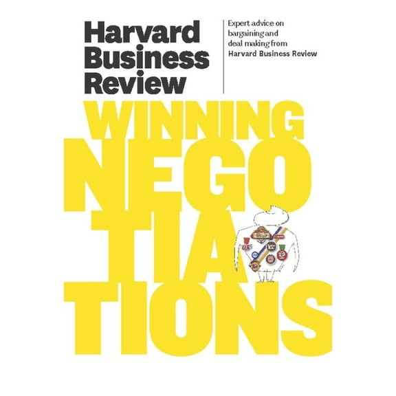 Harvard Business Review Paperback: Harvard Business Review on Winning Negotiations (Paperback)