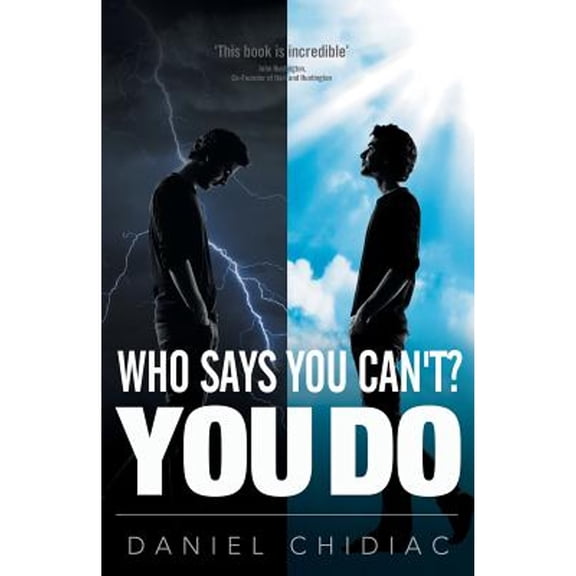 Who Says You Can't? You Do