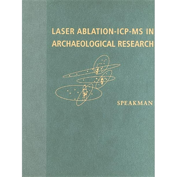 Laser AblationIcpMS in Archaeological Research (Hardcover)