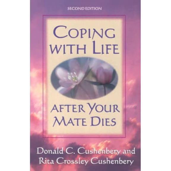 Pre-Owned Coping with Life After Your Mate Dies (Paperback) 0801057655 9780801057656