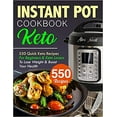 thumbnail image 1 of Keto Instant Pot Cookbook: 550 Quick Keto Recipes.. PAPEREBACK 2019 by Alex Nevill, 1 of 3