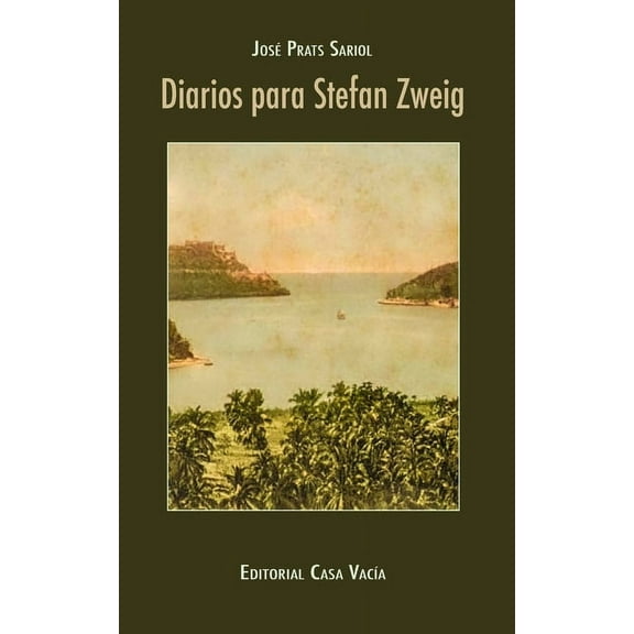 Diarios para Stefan Zweig, (Paperback)