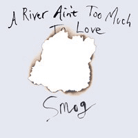 Smog - River Ain't Too Much To Love - Music & Performance - Vinyl