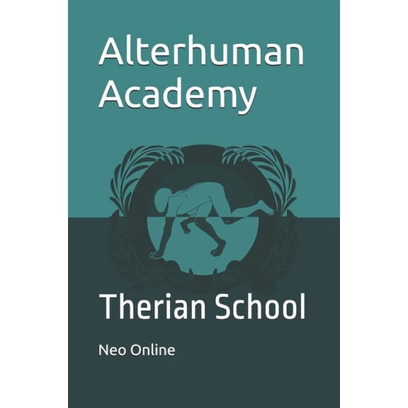 Alterhuman Academy: Therian School, (Paperback)