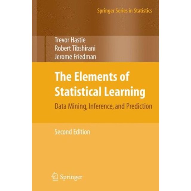 The Elements of Statistical Learning: Data Mining, Inference, and Prediction, Second Edition (Springer Series in Statistics)