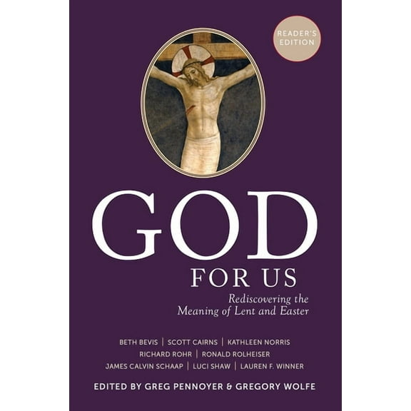 God for Us: Rediscovering the Meaning of Lent and Easter, (Paperback)