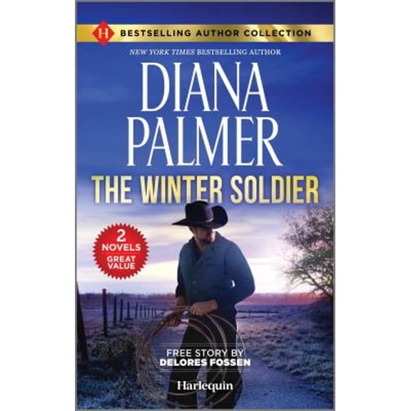 Pre-Owned The Winter Soldier & Lawman to the Core: Two Thrilling Western Romance Books (Paperback) by Diana Palmer, Delores Fossen
