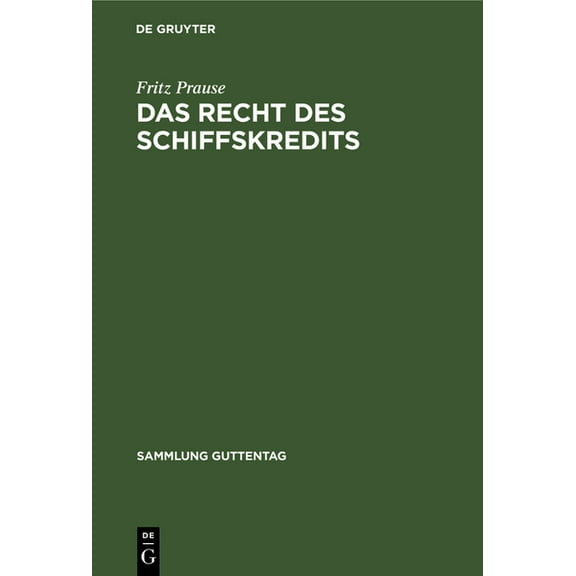 Sammlung Guttentag Das Recht des Schiffskredits, Book 242, (Hardcover)