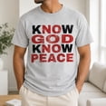 thumbnail image 6 of Know God Know Peace Faith Graphic T-Shirt, Unisex Classic Fit Cotton Tee, 6 of 9