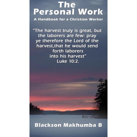 The Personal Work: A Handbook For A Christian Worker, (Paperback)