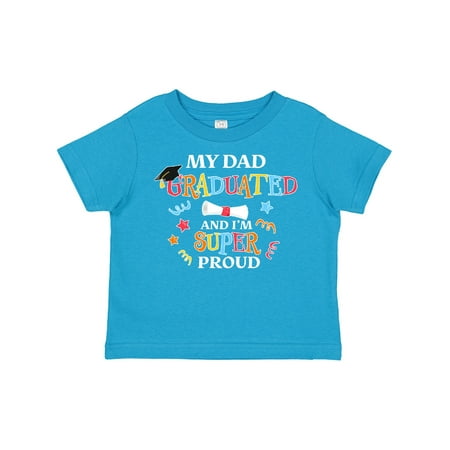 

Inktastic My Dad Graduated and I m Super Proud Gift Toddler Boy or Toddler Girl T-Shirt