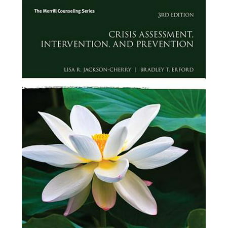 Crisis Assessment, Intervention, and Prevention (Best Practices In School Crisis Prevention And Intervention)